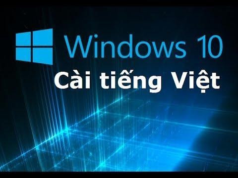 Cách cài đặt ngôn ngữ Tiếng Việt cho Windows 10 1 Cách cài đặt ngôn ngữ Tiếng Việt cho Windows 10